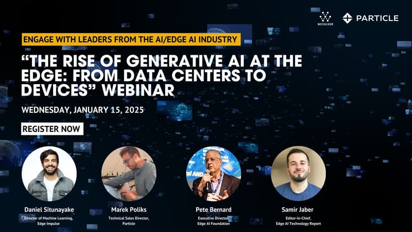 The Rise of Generative AI at The Edge: Wevolver + PARTICLE JAN 15