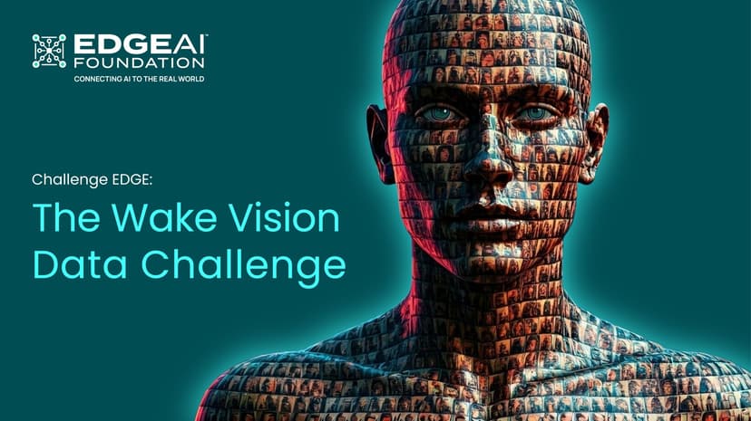 Challenge EDGE: Wake Vision Data Challenge Now Open!